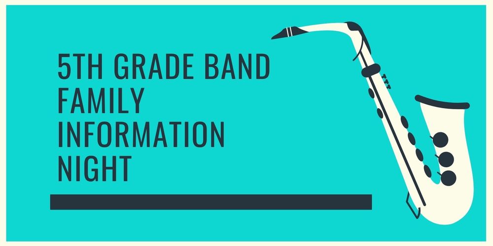 5th Grade Band Family Information Night
